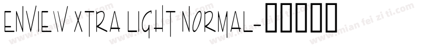 Enview Xtra Light Normal字体转换